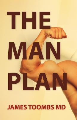 The Man Plan by Toombs MD, James