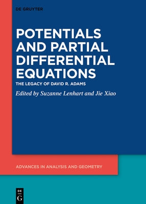 Potentials and Partial Differential Equations by No Contributor