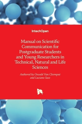 Manual on Scientific Communication for Postgraduate Students and Young Researchers in Technical, Natural and Life Sciences by Saso, Luciano