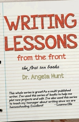 Writing Lessons from the Front by Hunt, Angela E.