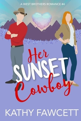 Her Sunset Cowboy by Fawcett, Kathy