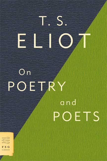 On Poetry and Poets by Eliot, T. S.