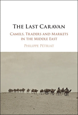 The Last Caravan by P?triat, Philippe