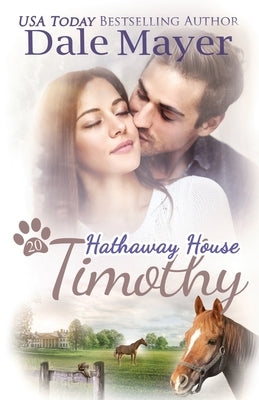 Timothy: A Hathaway House Heartwarming Romance by Mayer, Dale