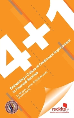 4 + 1: Embedding a Culture of Continuous Improvement in Financial Services by Jones, Morgan L.