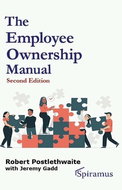 The Employee Ownership Manual by Postlethwaite, Robert