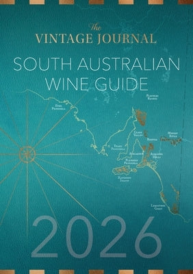 South Australian Wine Guide 2026 by Hughson, Angus