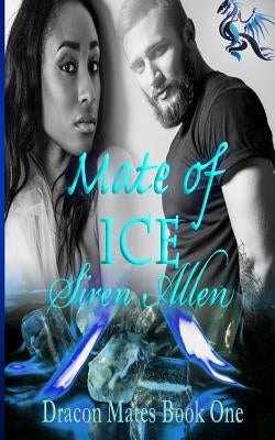 Mate Of Ice by Allen, Siren