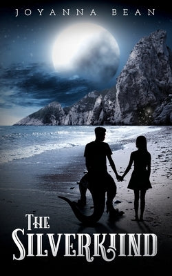 The Silverkiind by Bean, Joyanna