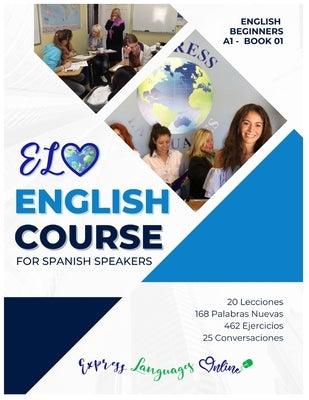 ELO English Course Book 1: English Course for Spanish Speakers Book 1 by Languages, Express
