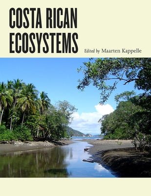 Costa Rican Ecosystems by Kappelle, Maarten