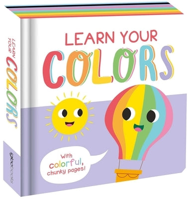 Learn Your Colors: Chunky Board Book by Igloobooks