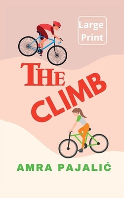 The Climb by Pajalic, Amra