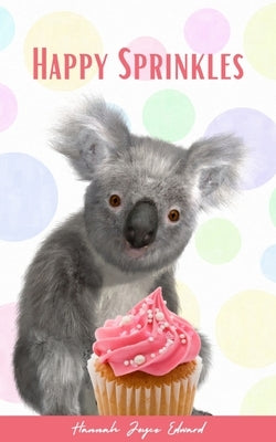 Happy Sprinkles by Edward, Hannah Joyce