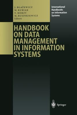 Handbook on Data Management in Information Systems by Blazewicz, Jacek