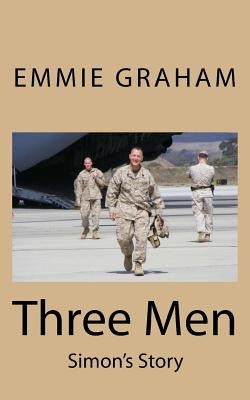Three Men: Simon's Story by Graham, Emmie