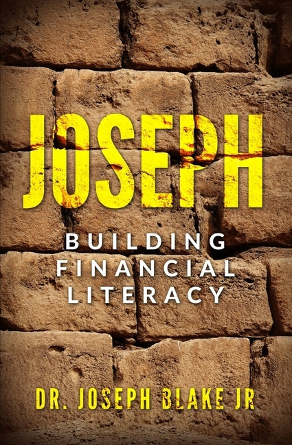 Joseph: Building Financial Literacy by Craig, Alfred E., Sr.