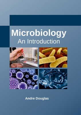 Microbiology: An Introduction by Douglas, Andre