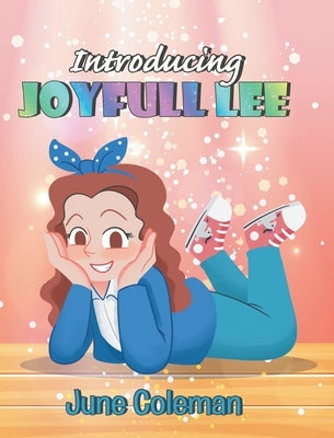 Introducing Joyfull Lee by Coleman, June