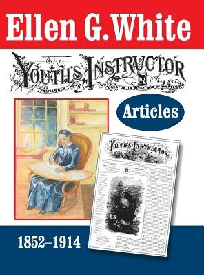 The Youth's Instructor Articles by White, Ellen G.