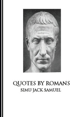 Quotes By Romans by Samuel, Simu Jacks
