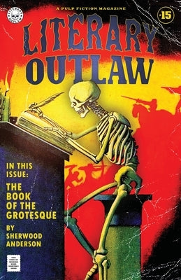 Literary Outlaw #15: The Book Of The Grotesque by Anderson, Sherwood