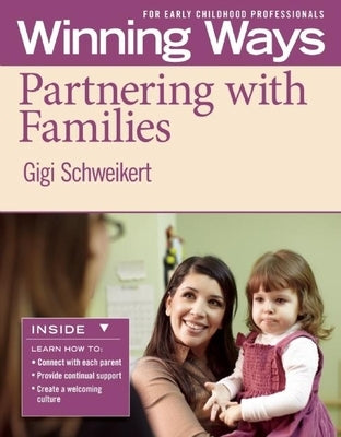 Partnering with Families [3-Pack]: Winning Ways for Early Childhood Professionals by Schweikert, Gigi