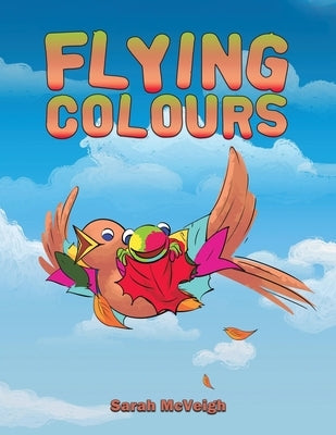 Flying Colours by McVeigh, Sarah