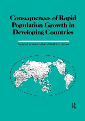 Consequences Of Rapid Population Growth In Developing Countries by Institut National d'Etudes Demographiqu
