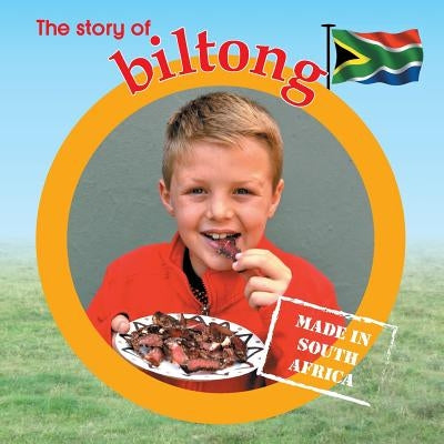 The story of biltong: Made in South Africa by Barnes, Lynn