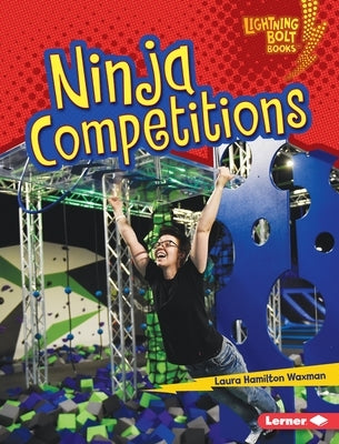 Ninja Competitions by Waxman, Laura Hamilton