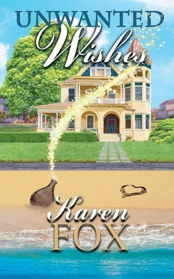 Unwanted Wishes by Fox, Karen
