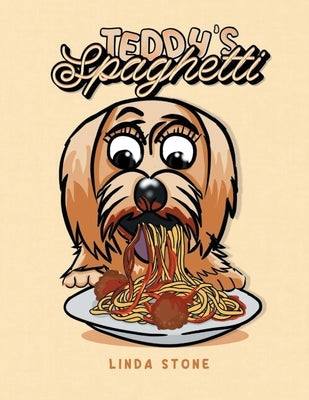 Teddy's Spaghetti by Stone, Linda
