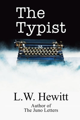 The Typist by Hewitt, L. W.
