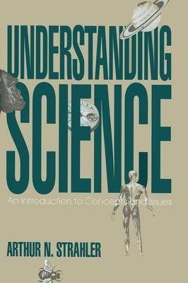 Understanding Science by Strahler, Arthur