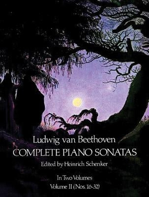 Complete Piano Sonatas, Volume II: Volume 2 by Beethoven, Ludwig Van