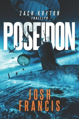 Poseidon: The Zach Kryton introductory short story Book 2 by Francis, Josh
