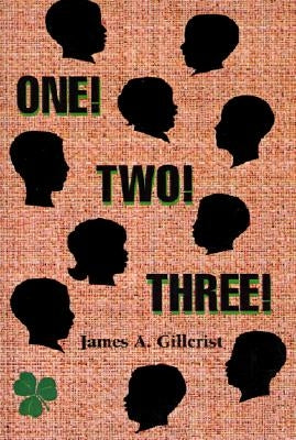 One Two Three by Gillcrist, James A.