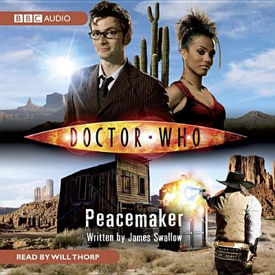 Doctor Who: Peacemaker by Swallow, James