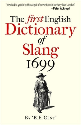 The First English Dictionary of Slang, 1699 by Bodleian Library