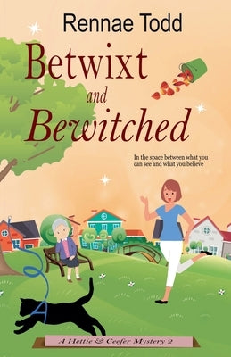 Betwixt and Bewitched by Todd, Rennae