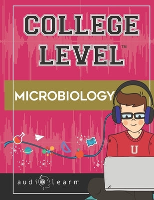College level Microbiology by Team, Audiolearn Content