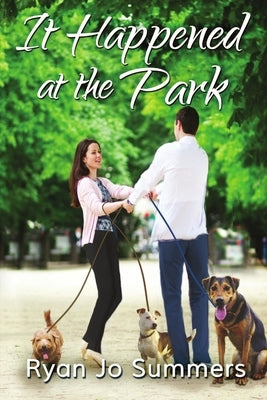 It Happened at the Park by Summers, Ryan Jo