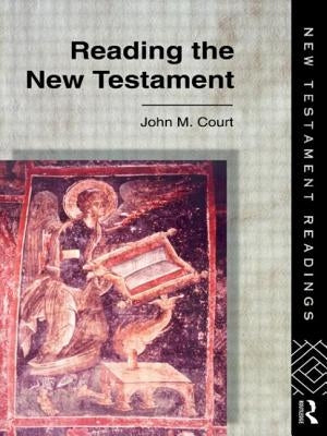 Reading the New Testament by Court, John