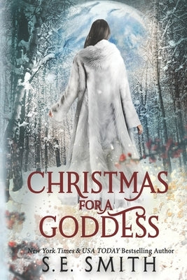 Christmas for a Goddess: Dragon Lords of Valdier Novella by Smith, S. E.