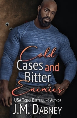 Cold Cases and Bitter Enemies by McNellis, Laura