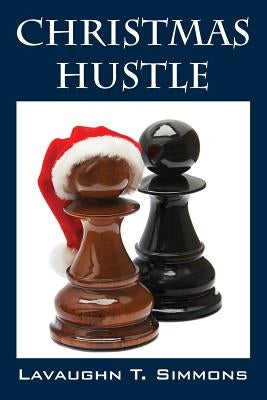 Christmas Hustle by Simmons, Lavaughn T.