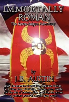 Immortally Roman by Austin, J. B.