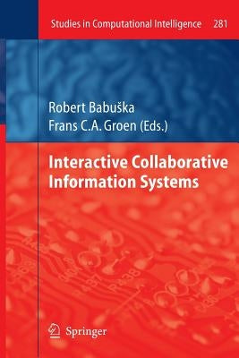 Interactive Collaborative Information Systems by Babuska, Robert