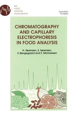Chromatography and Capillary Electrophoresis in Food Analysis by Belton, Peter S.